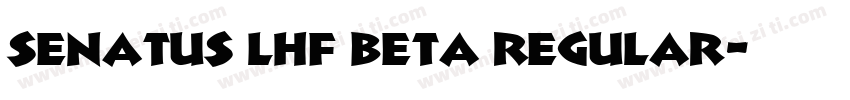 Senatus LHF beta Regular字体转换
